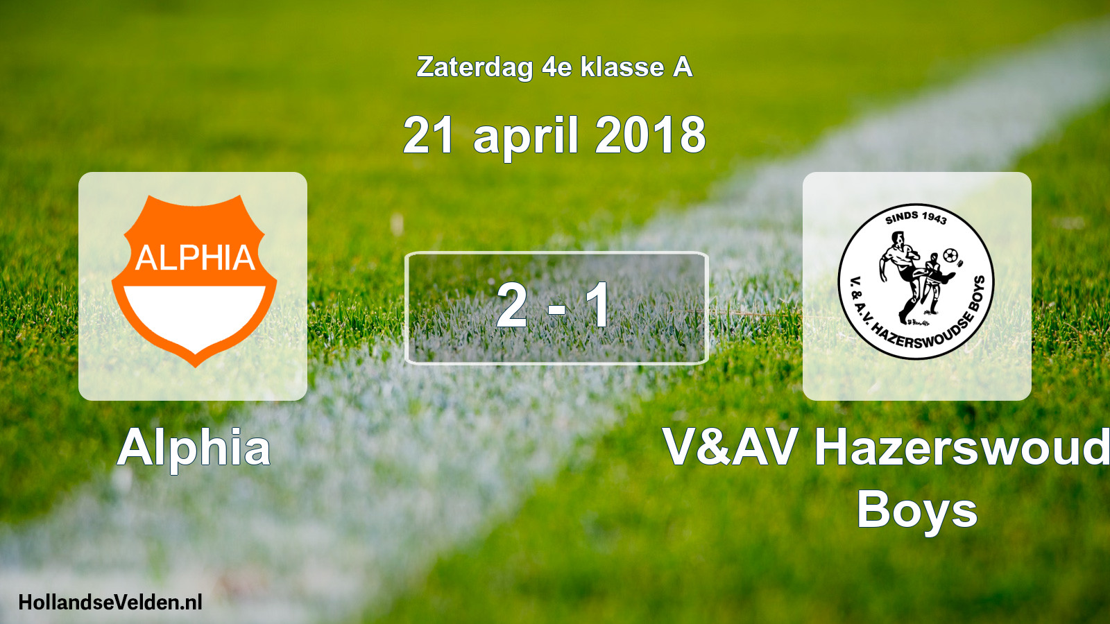 Total number of matches played: Alphia - V&AV Hazerswoudse Boys 2 - 1 (21 April 2018)