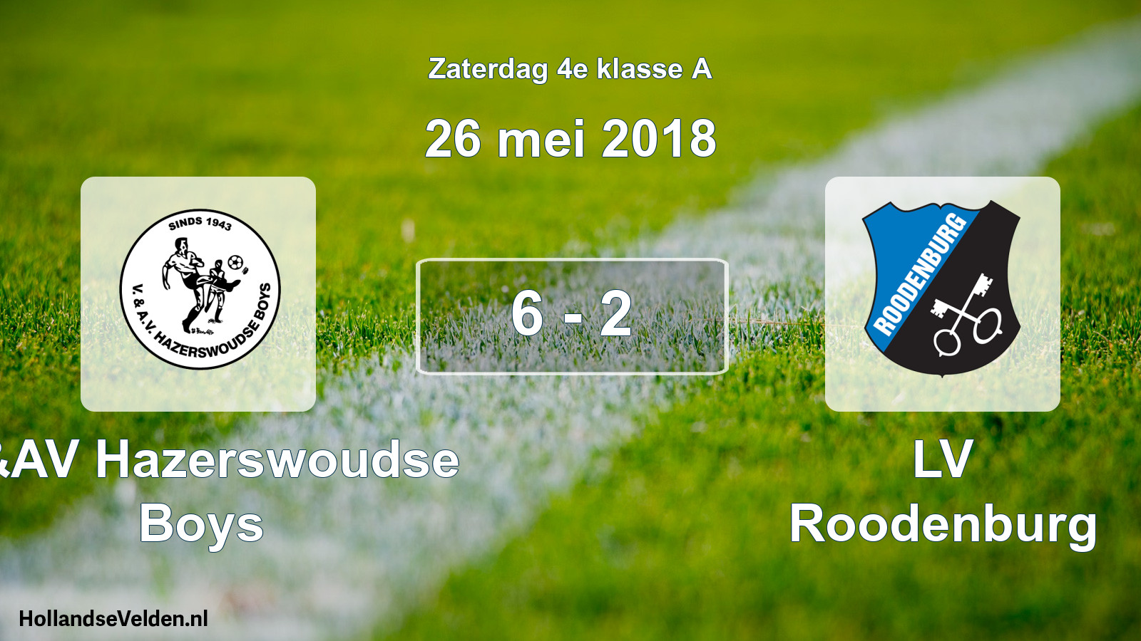 Total number of matches played: V&AV Hazerswoudse Boys - LV Roodenburg 6 - 2 (26 May 2018)