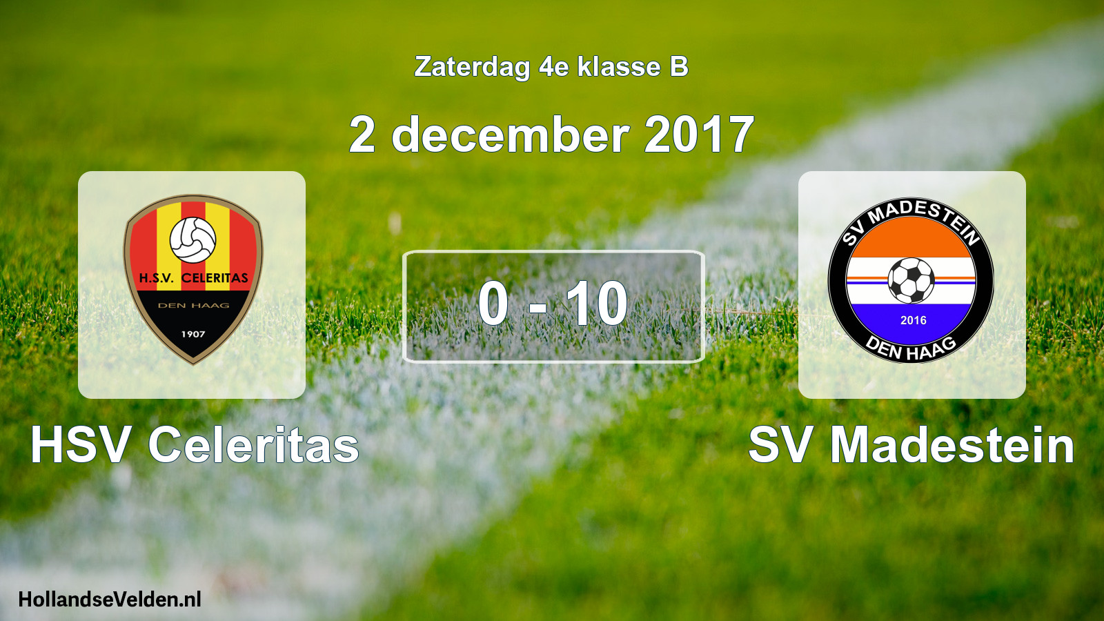Total number of matches played: HSV Celeritas - SV Madestein 0 - 10 (2 December 2017)