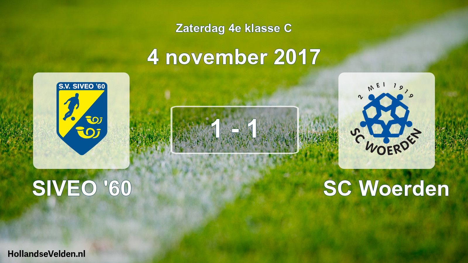 Total number of matches played: SIVEO '60 - SC Woerden 1 - 1 (4 November 2017)