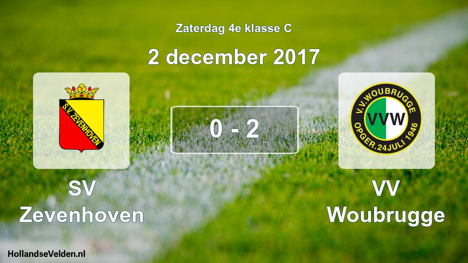 Total number of matches played: SV Zevenhoven - VV Woubrugge 0 - 2 (2 December 2017)
