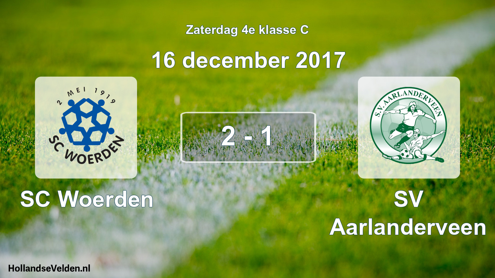 Total number of matches played: SC Woerden - SV Aarlanderveen 2 - 1 (16 December 2017)