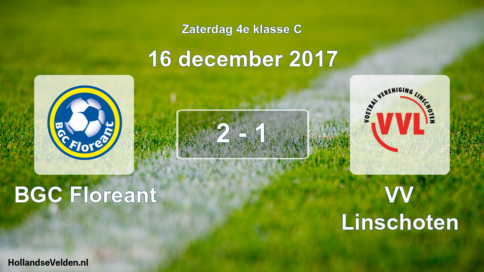 Total number of matches played: BGC Floreant - VV Linschoten 2 - 1 (16 December 2017)