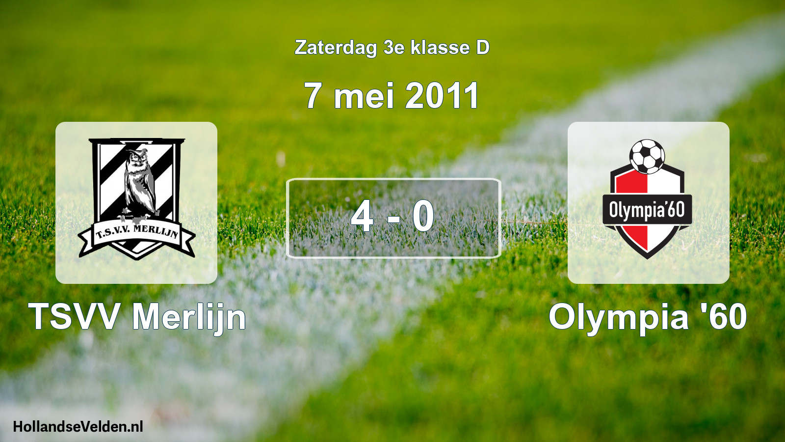 Total number of matches played: TSVV Merlijn - Olympia '60 4 - 0 (7 May 2011)