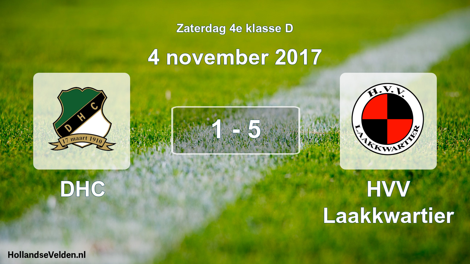Total number of matches played: DHC - HVV Laakkwartier 1 - 5 (4 November 2017)