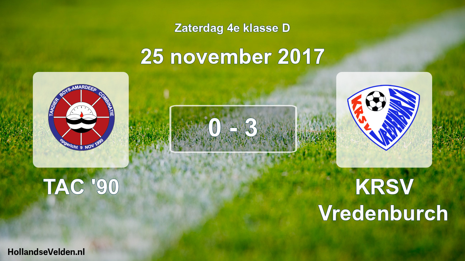 Total number of matches played: TAC '90 - KRSV Vredenburch 0 - 3 (25 November 2017)