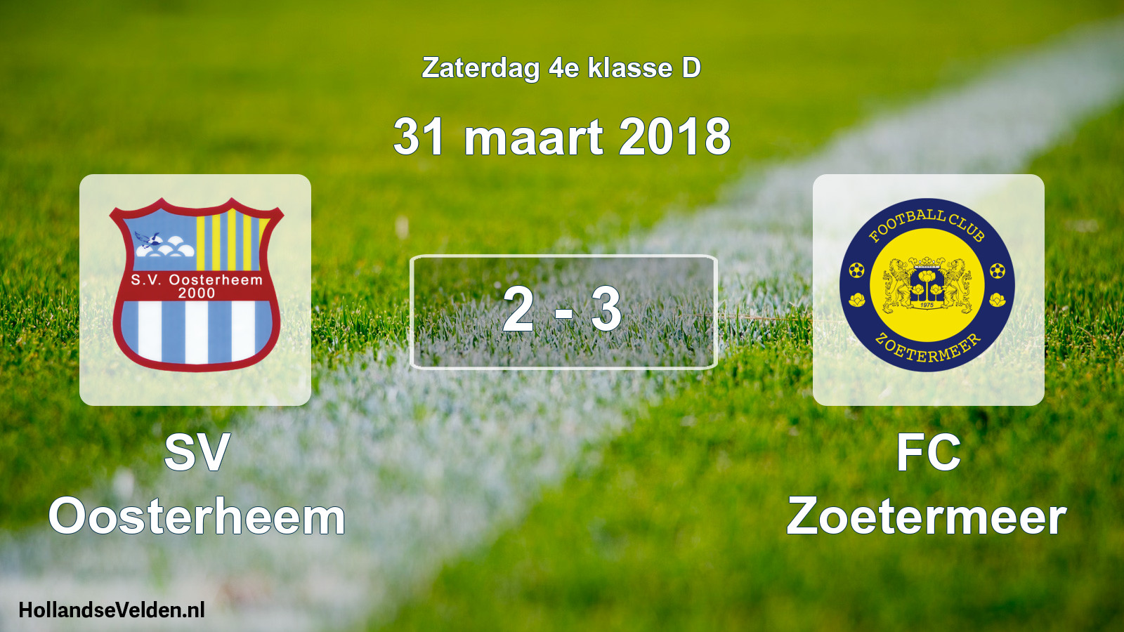 Total number of matches played: SV Oosterheem - FC Zoetermeer 2 - 3 (31 March 2018)