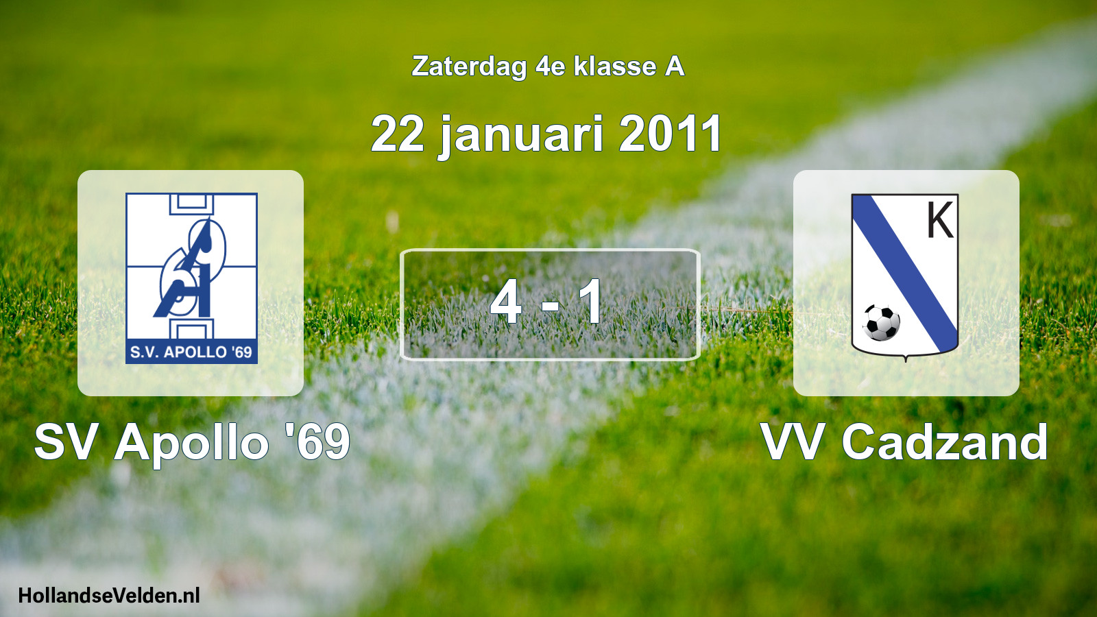 Total number of matches played: SV Apollo '69 - VV Cadzand 4 - 1 (22 January 2011)