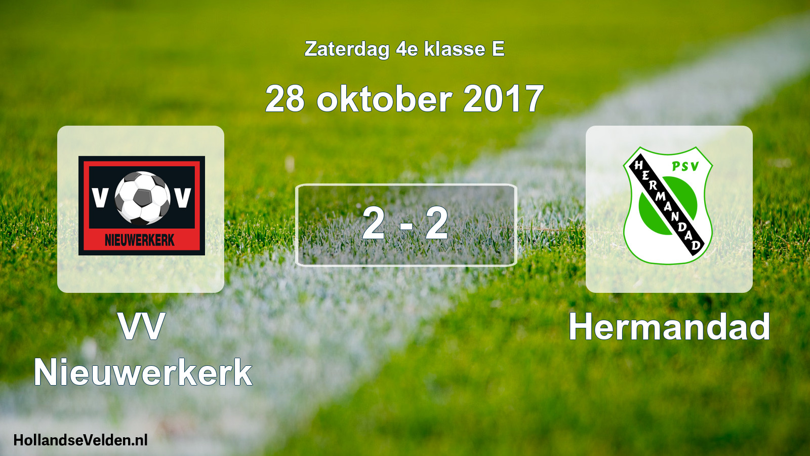 Total number of matches played: VV Nieuwerkerk - Hermandad 2 - 2 (28 October 2017)