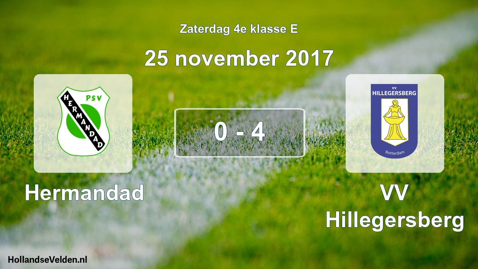 Total number of matches played: Hermandad - VV Hillegersberg 0 - 4 (25 November 2017)