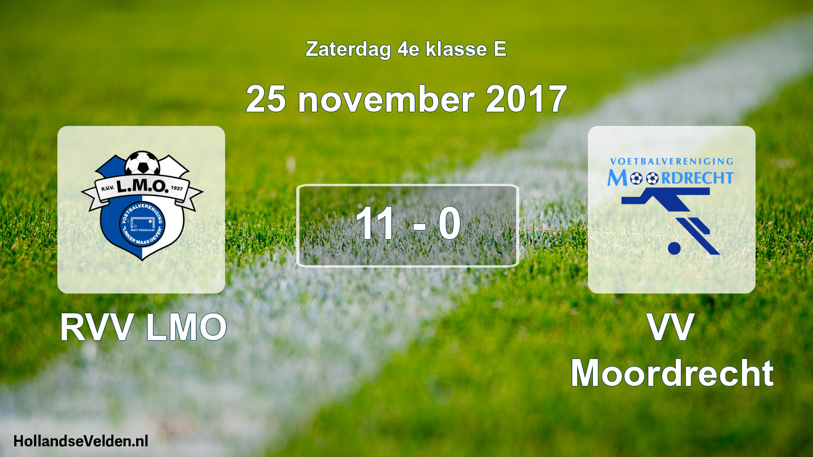 Total number of matches played: RVV LMO - VV Moordrecht 11 - 0 (25 November 2017)