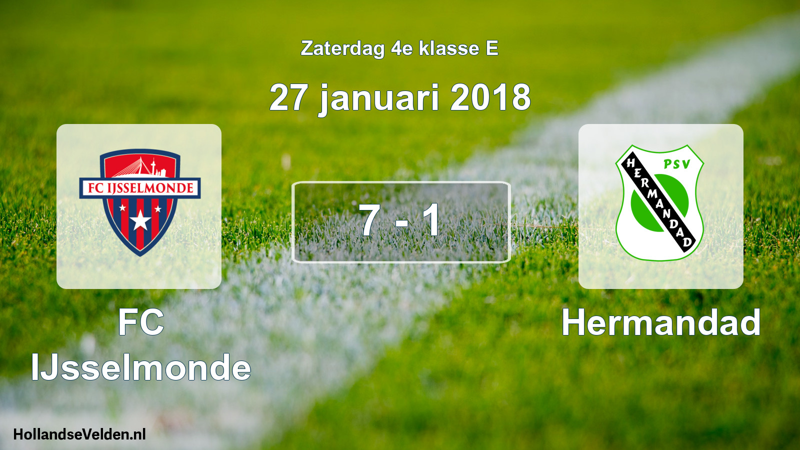 Total number of matches played: FC IJsselmonde - Hermandad 7 - 1 (27 January 2018)