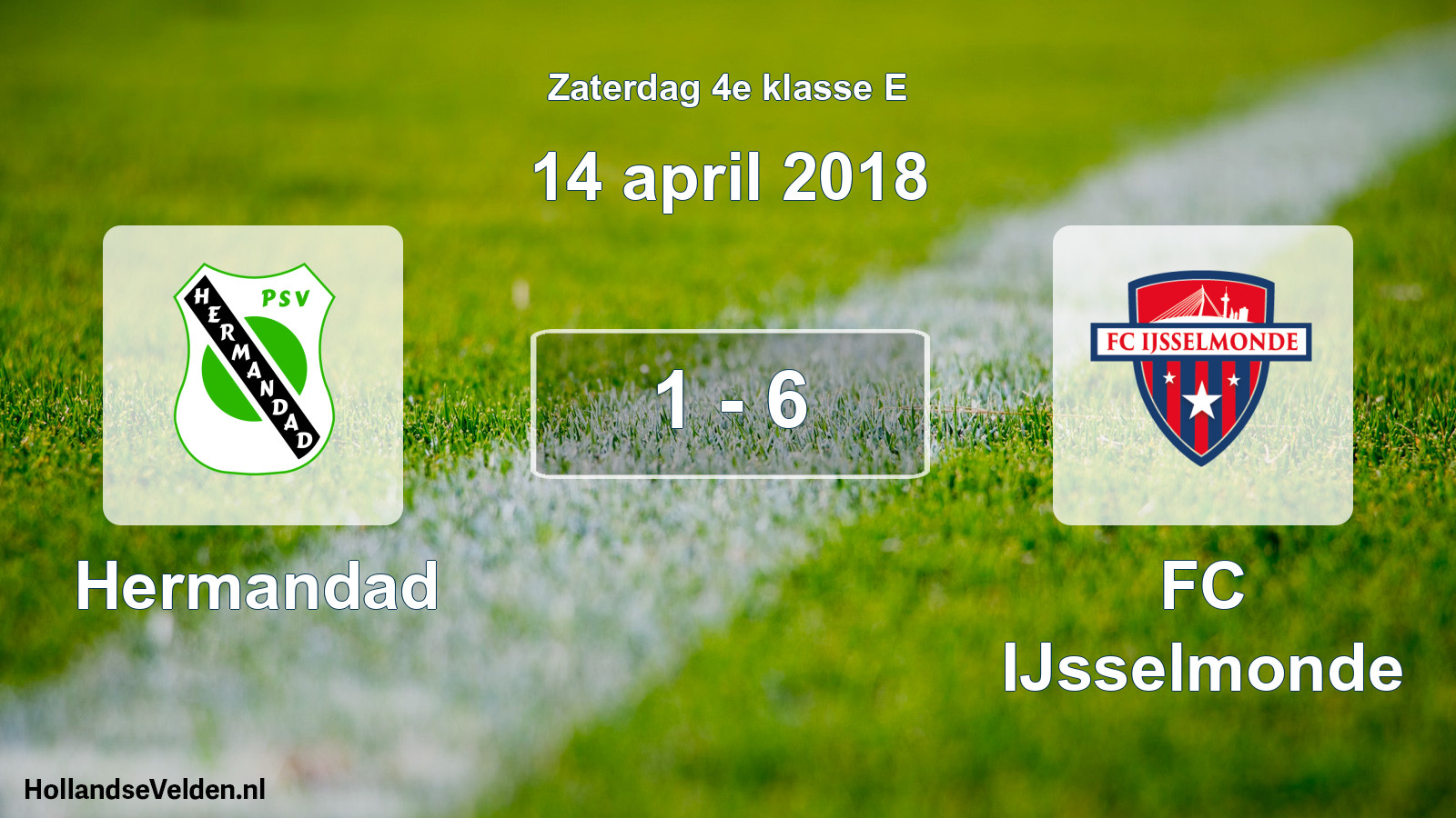 Total number of matches played: Hermandad - FC IJsselmonde 1 - 6 (14 April 2018)
