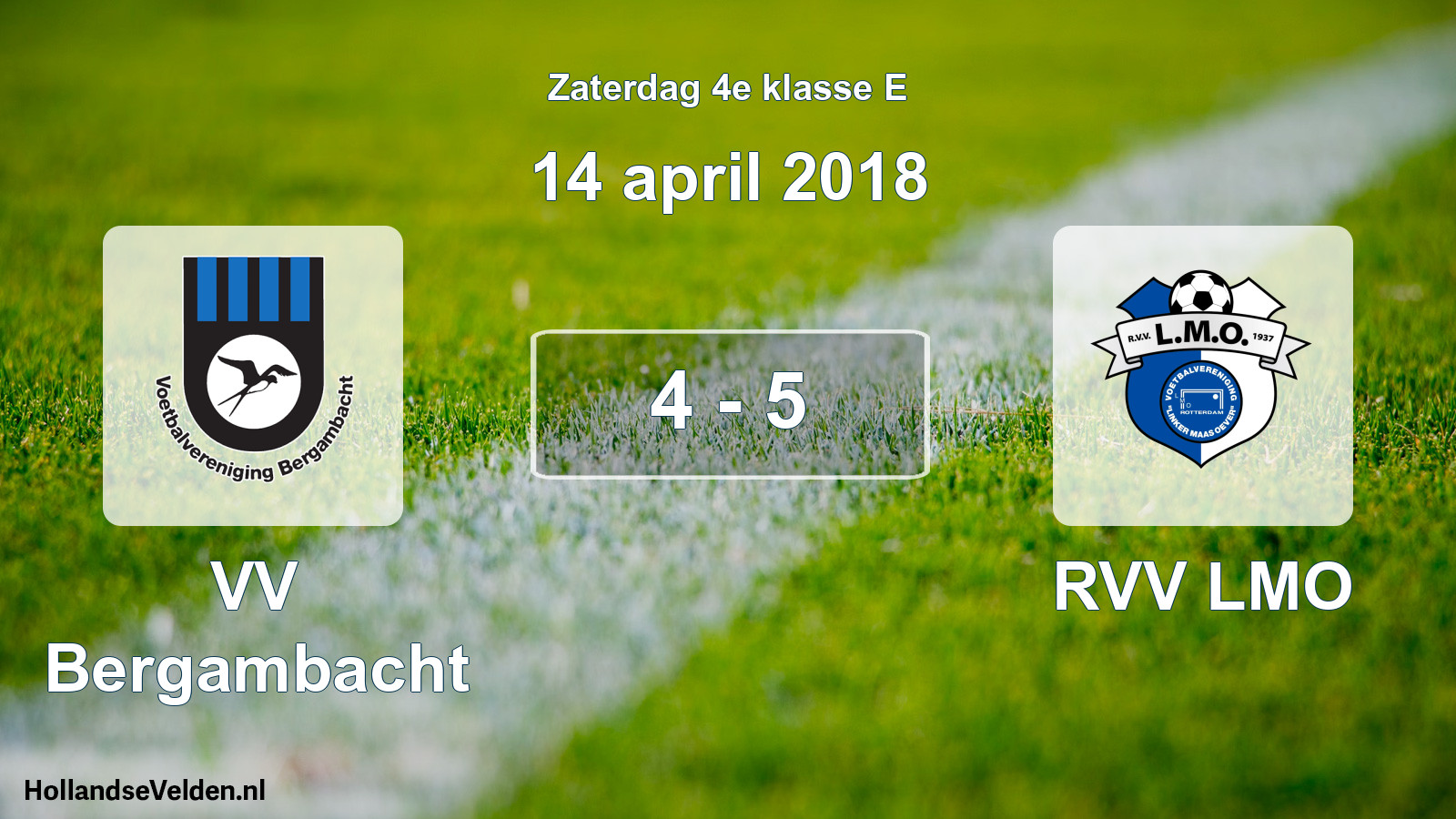 Total number of matches played: VV Bergambacht - RVV LMO 4 - 5 (14 April 2018)