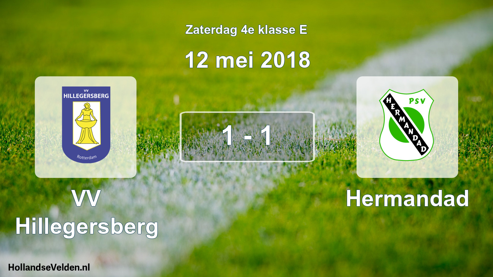 Total number of matches played: VV Hillegersberg - Hermandad 1 - 1 (12 May 2018)