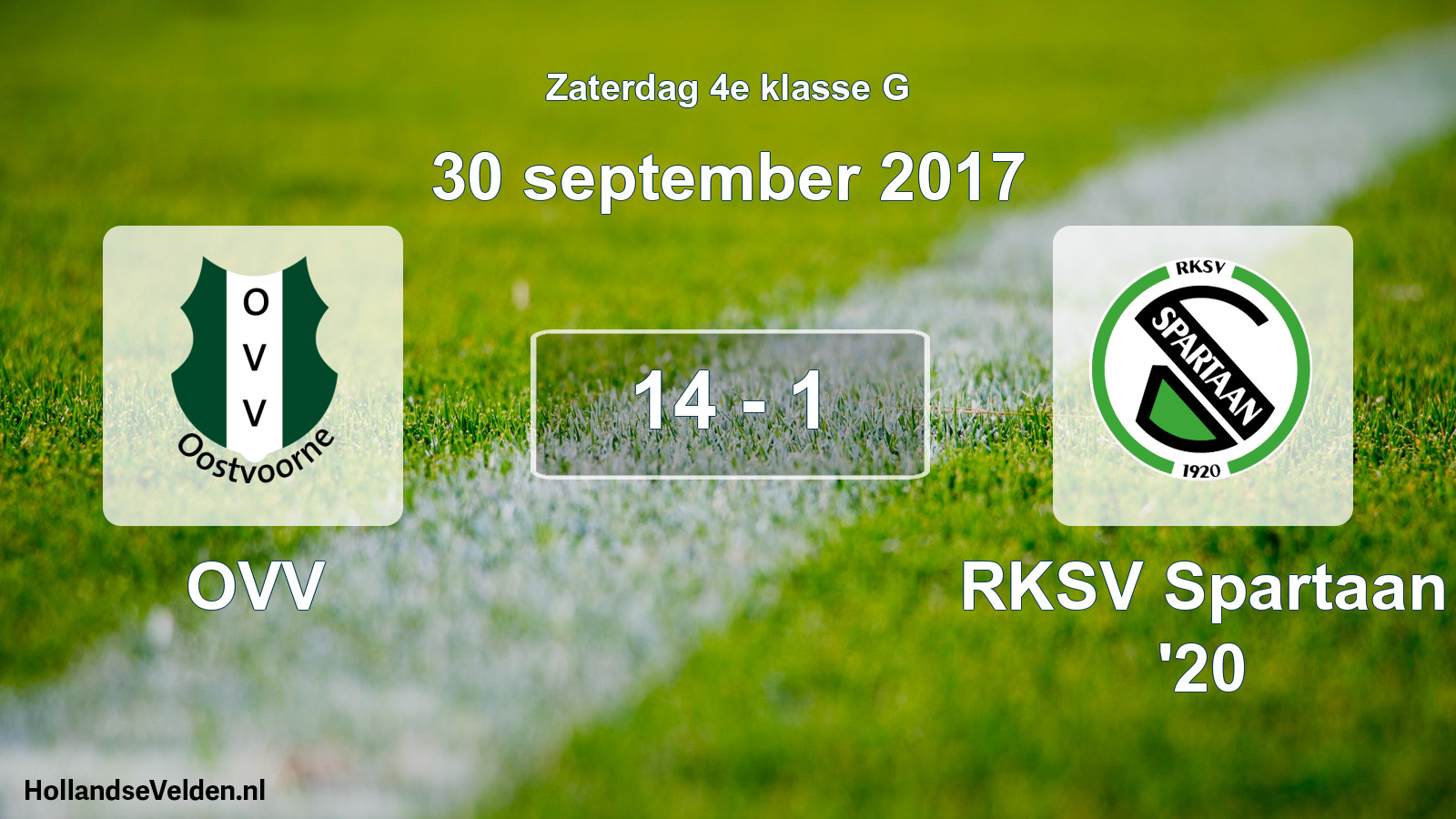 Total number of matches played: OVV - RKSV Spartaan '20 14 - 1 (30 September 2017)