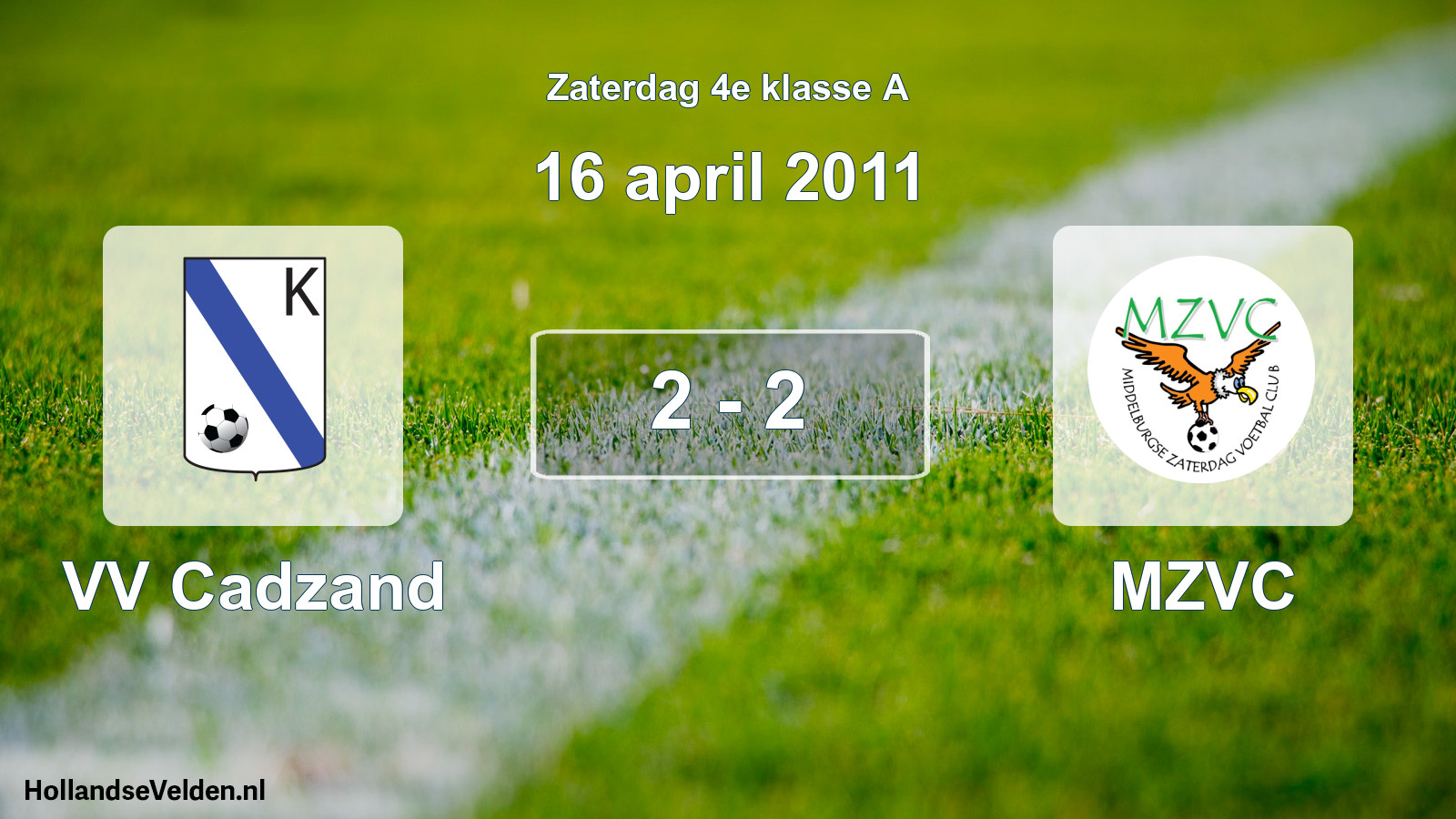 Total number of matches played: VV Cadzand - MZVC 2 - 2 (16 April 2011)