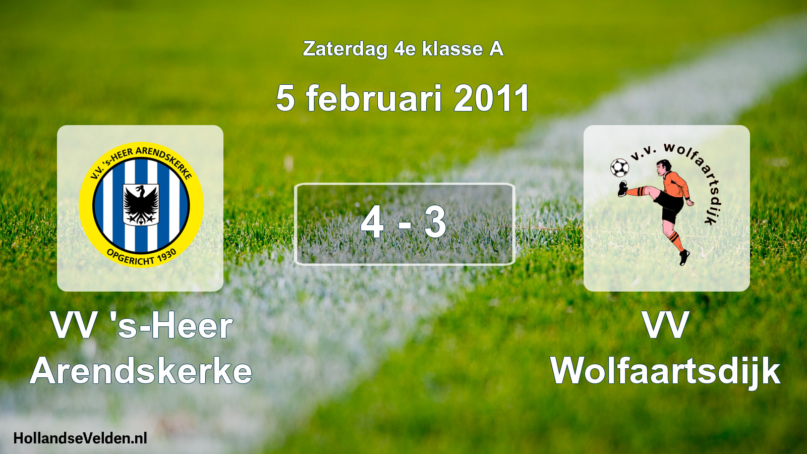 Total number of matches played: VV 's-Heer Arendskerke - VV Wolfaartsdijk 4 - 3 (5 February 2011)