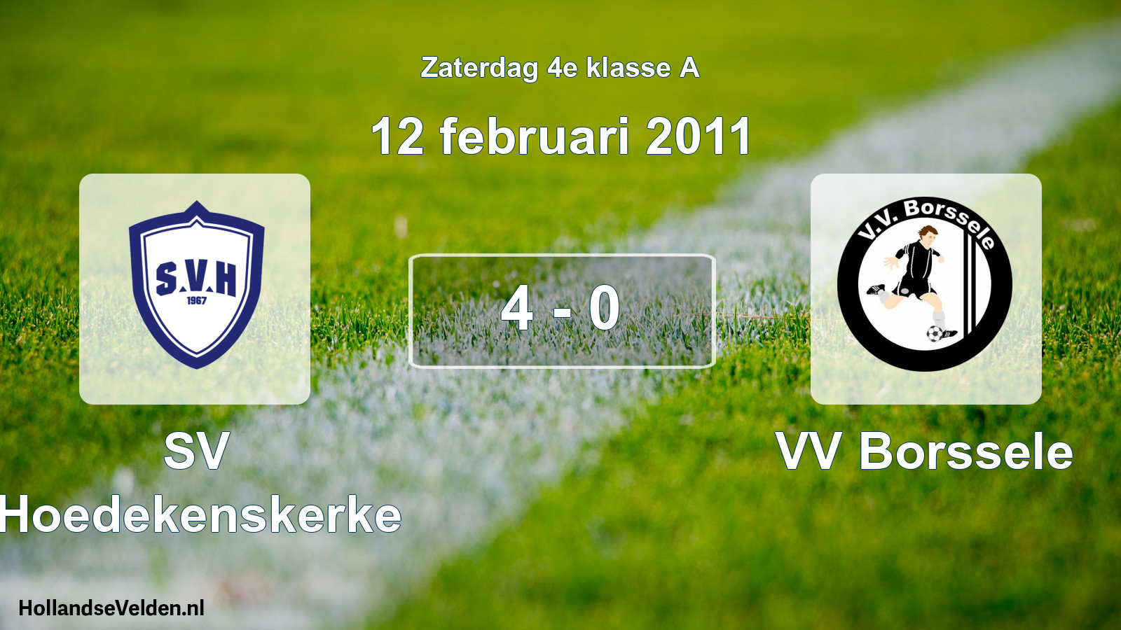 Total number of matches played: SV Hoedekenskerke - VV Borssele 4 - 0 (12 February 2011)