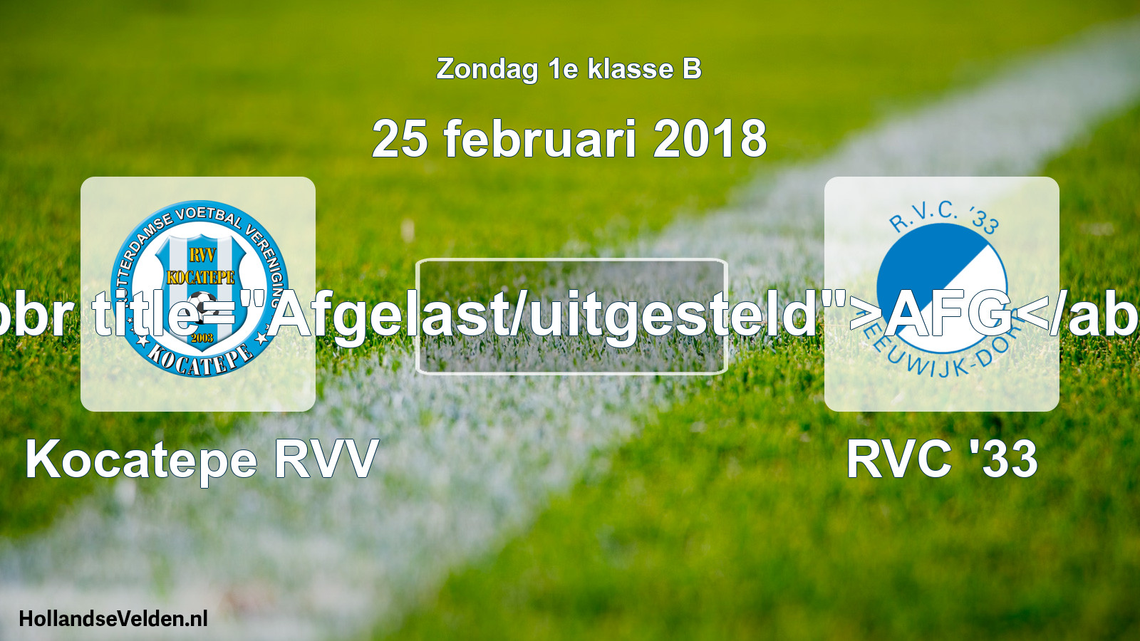 Scheduled Match: Kocatepe RVV - RVC '33 (25 February 2018)