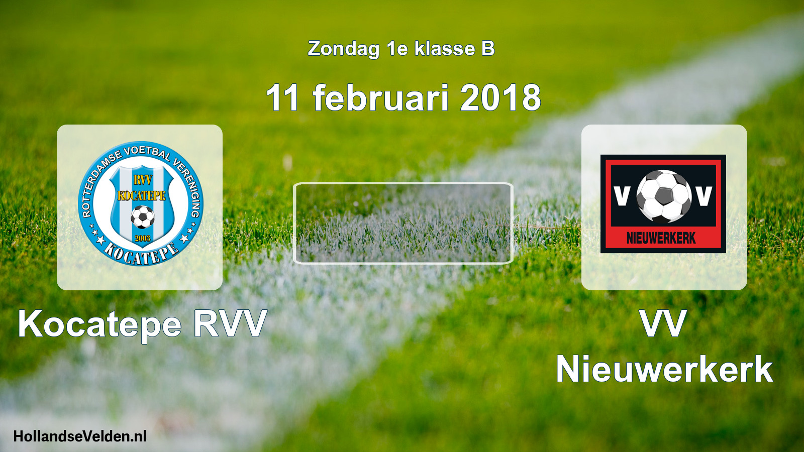 Scheduled Match: Kocatepe RVV - VV Nieuwerkerk (11 February 2018)