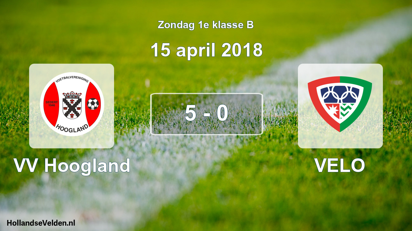 Total number of matches played: VV Hoogland - VELO 5 - 0 (15 April 2018)