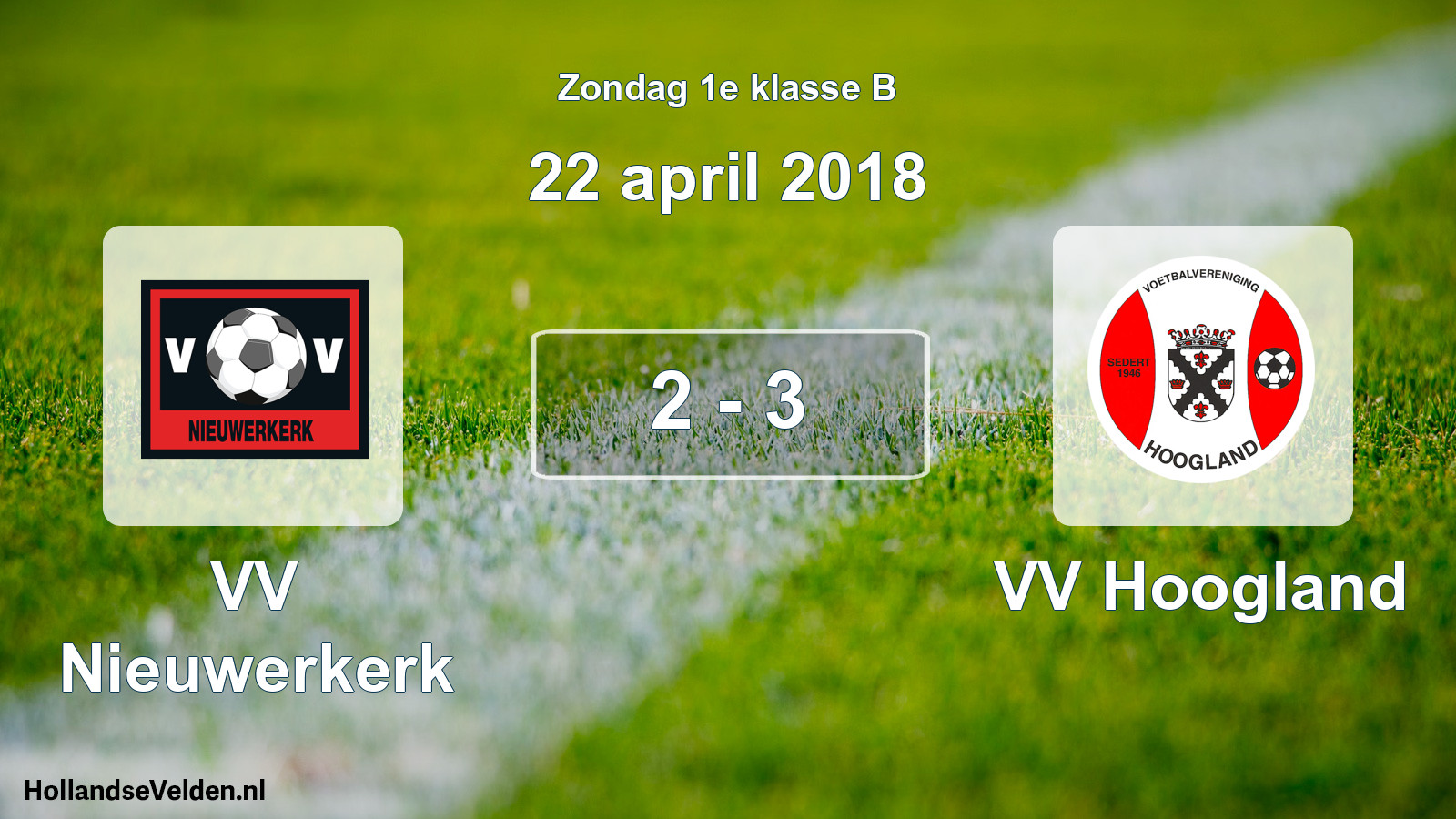 Total number of matches played: VV Nieuwerkerk - VV Hoogland 2 - 3 (22 April 2018)