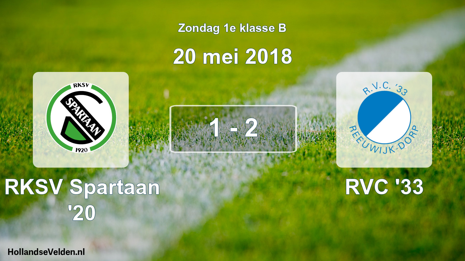 Total number of matches played: RKSV Spartaan '20 - RVC '33 1 - 2 (20 May 2018)