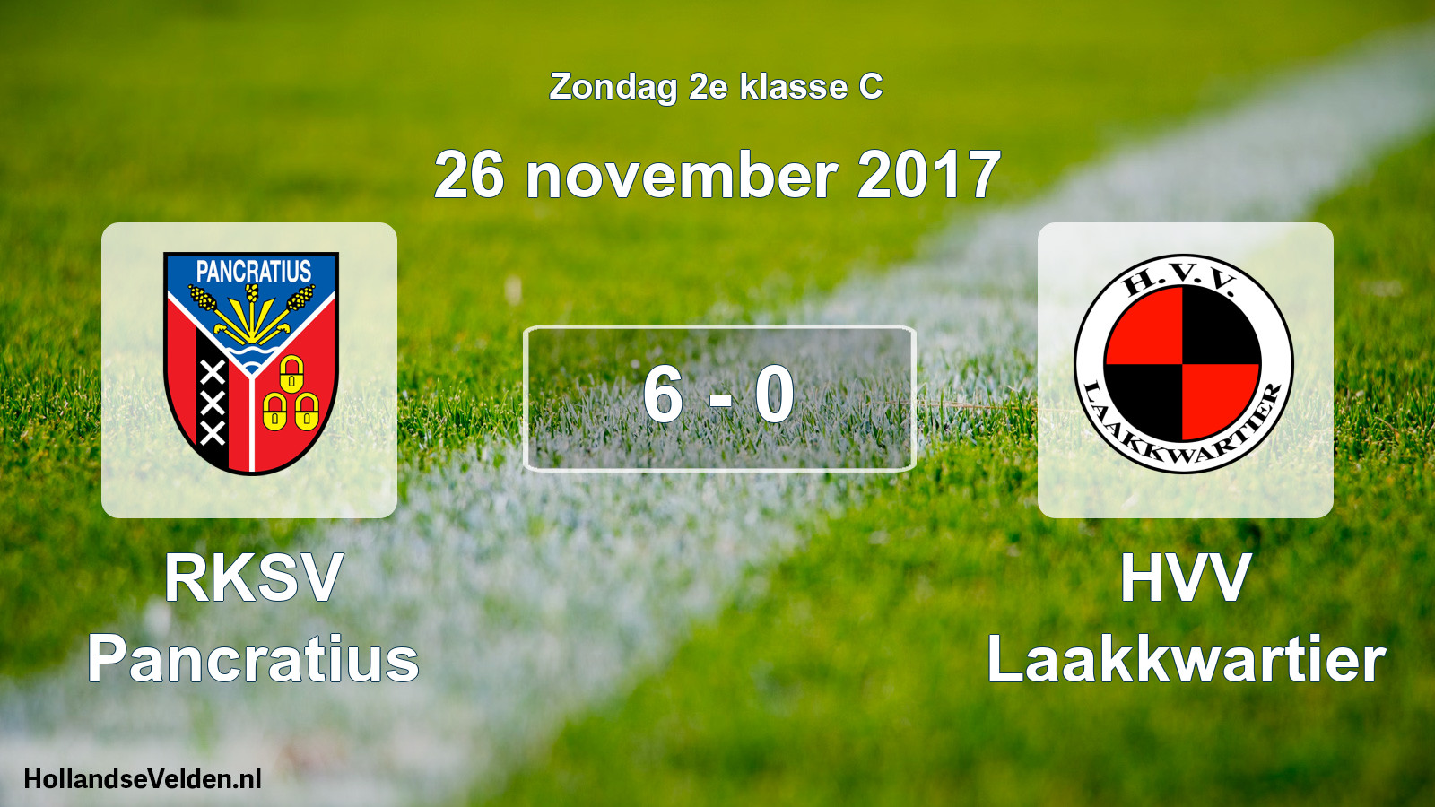 Total number of matches played: RKSV Pancratius - HVV Laakkwartier 6 - 0 (26 November 2017)