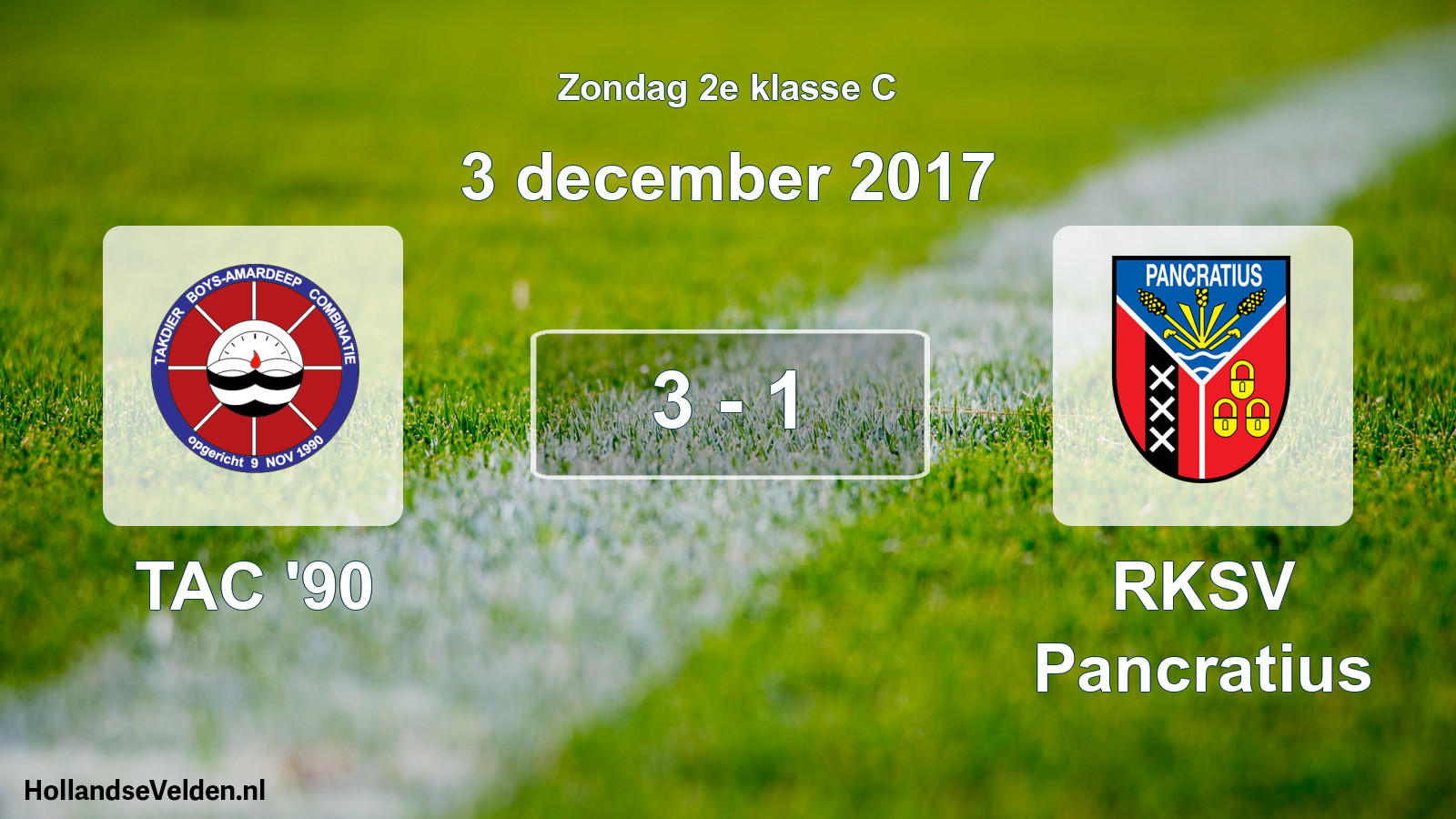 Total number of matches played: TAC '90 - RKSV Pancratius 3 - 1 (3 December 2017)