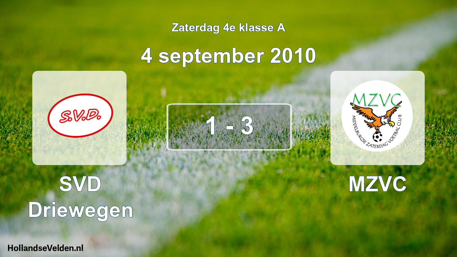 Total number of matches played: SVD Driewegen - MZVC 1 - 3 (4 September 2010)
