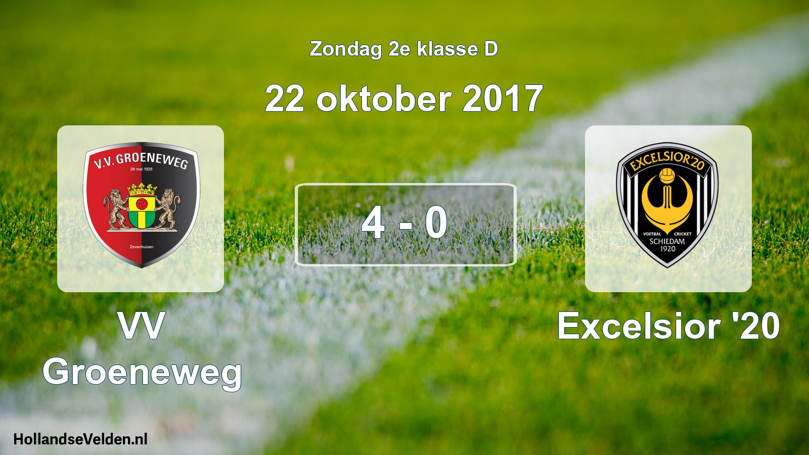 Total number of matches played: VV Groeneweg - Excelsior '20 4 - 0 (22 October 2017)