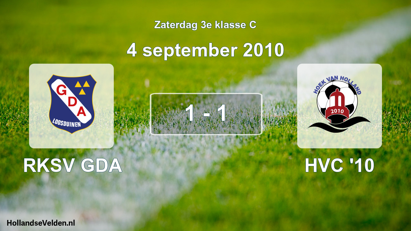 Total number of matches played: RKSV GDA - HVC '10 1 - 1 (4 September 2010)