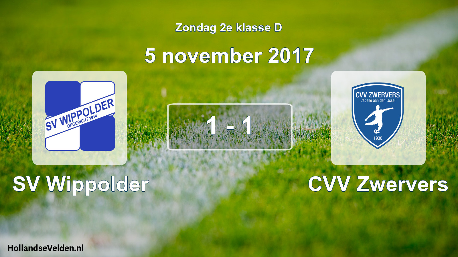 Total number of matches played: SV Wippolder - CVV Zwervers 1 - 1 (5 November 2017)