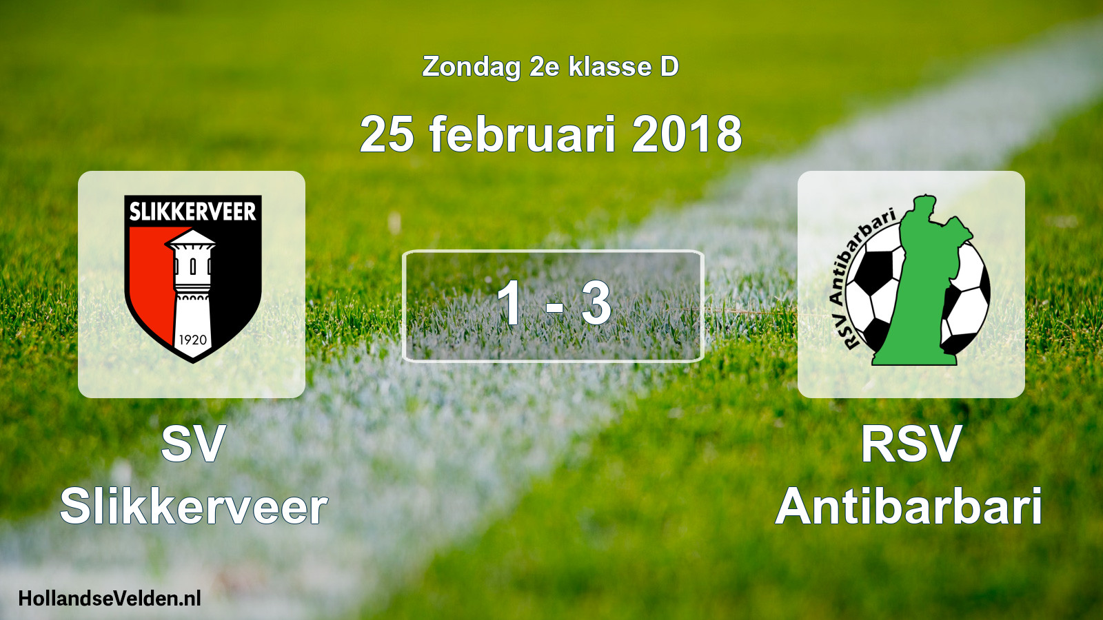 Total number of matches played: SV Slikkerveer - RSV Antibarbari 1 - 3 (25 February 2018)