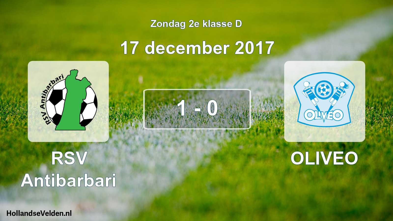 Total number of matches played: RSV Antibarbari - OLIVEO 1 - 0 (17 December 2017)