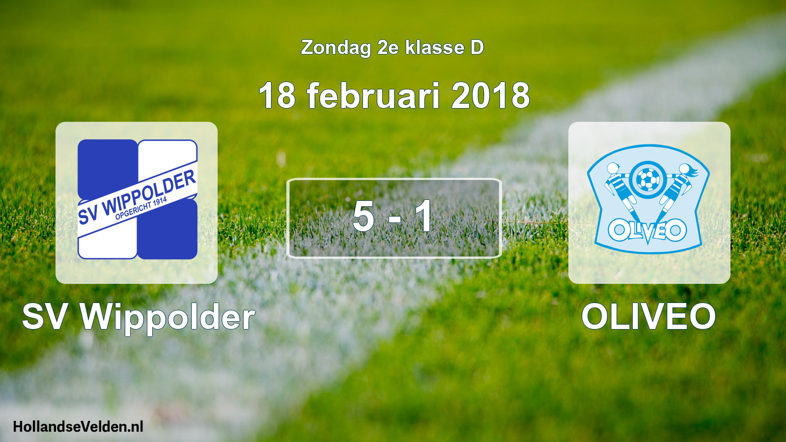 Total number of matches played: SV Wippolder - OLIVEO 5 - 1 (18 February 2018)