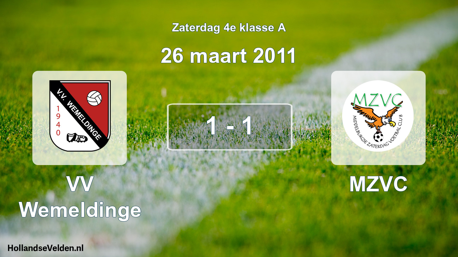 Total number of matches played: VV Wemeldinge - MZVC 1 - 1 (26 March 2011)