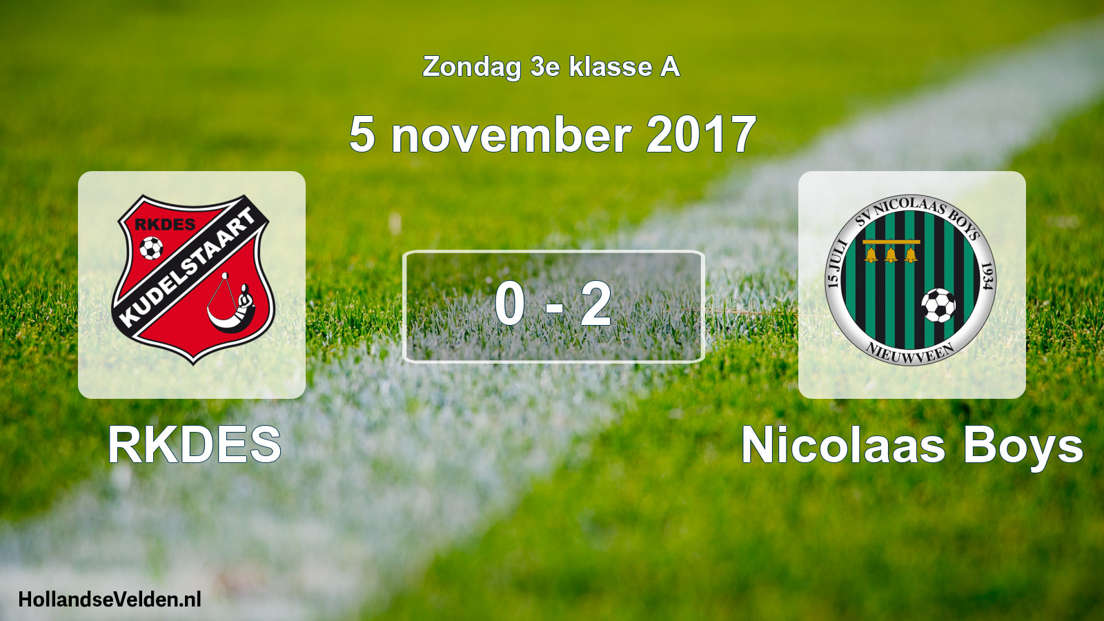 Total number of matches played: RKDES - Nicolaas Boys 0 - 2 (5 November 2017)
