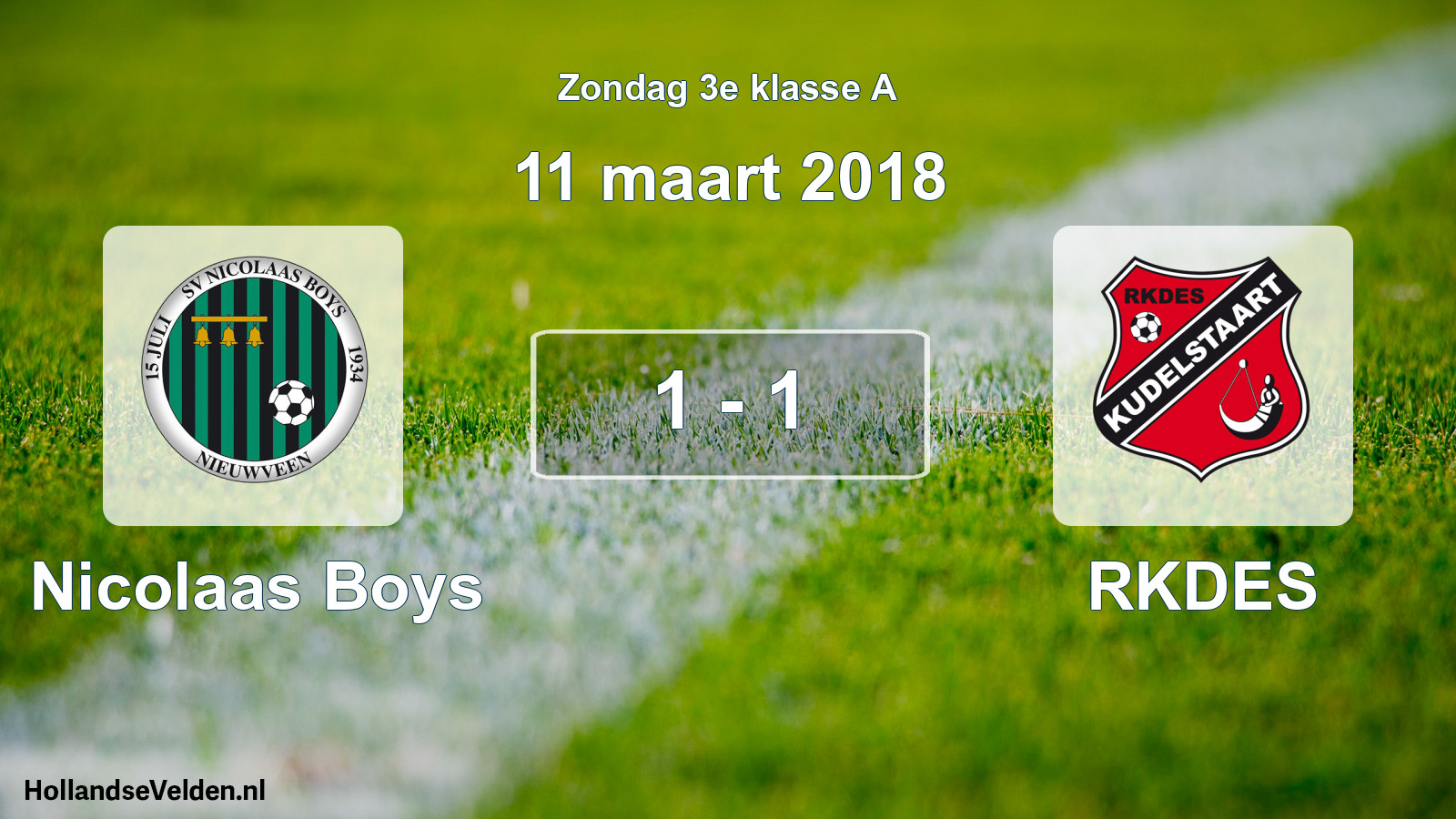 Total number of matches played: Nicolaas Boys - RKDES 1 - 1 (11 March 2018)