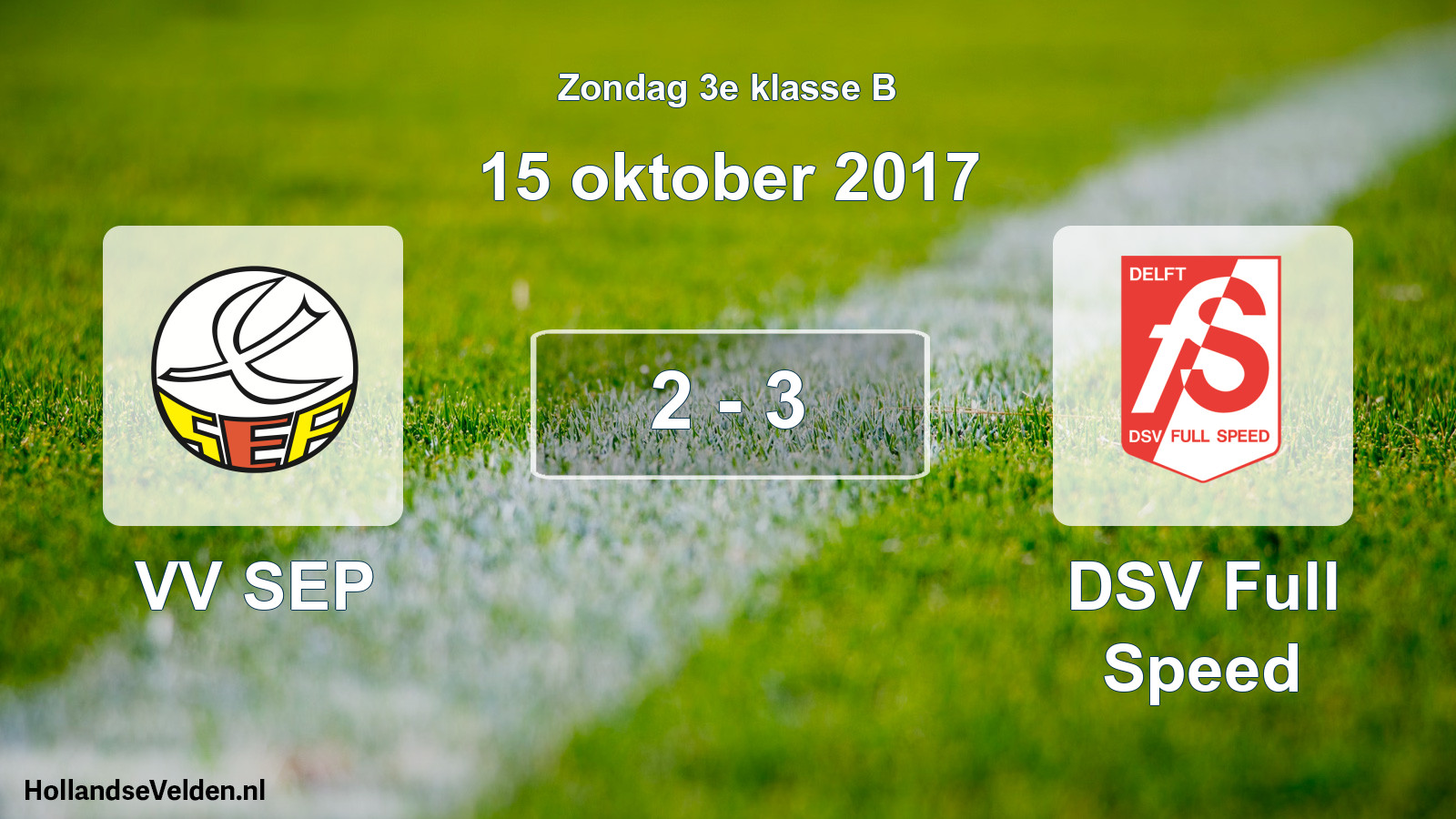 Total number of matches played: VV SEP - DSV Full Speed 2 - 3 (15 October 2017)