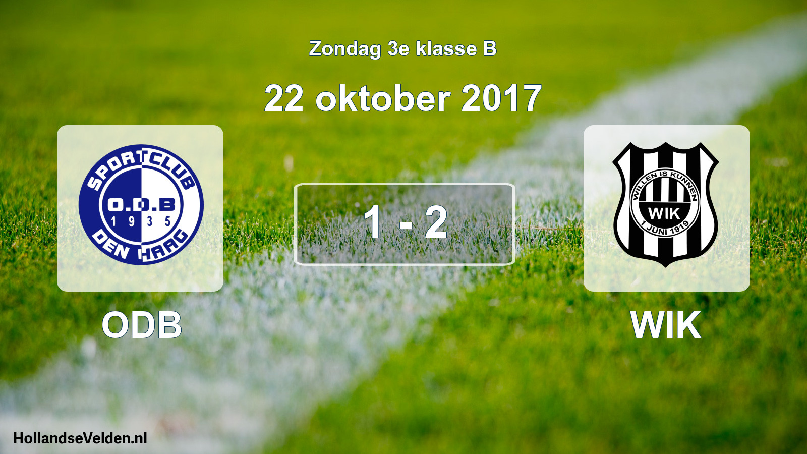Total number of matches played: ODB - WIK 1 - 2 (22 October 2017)