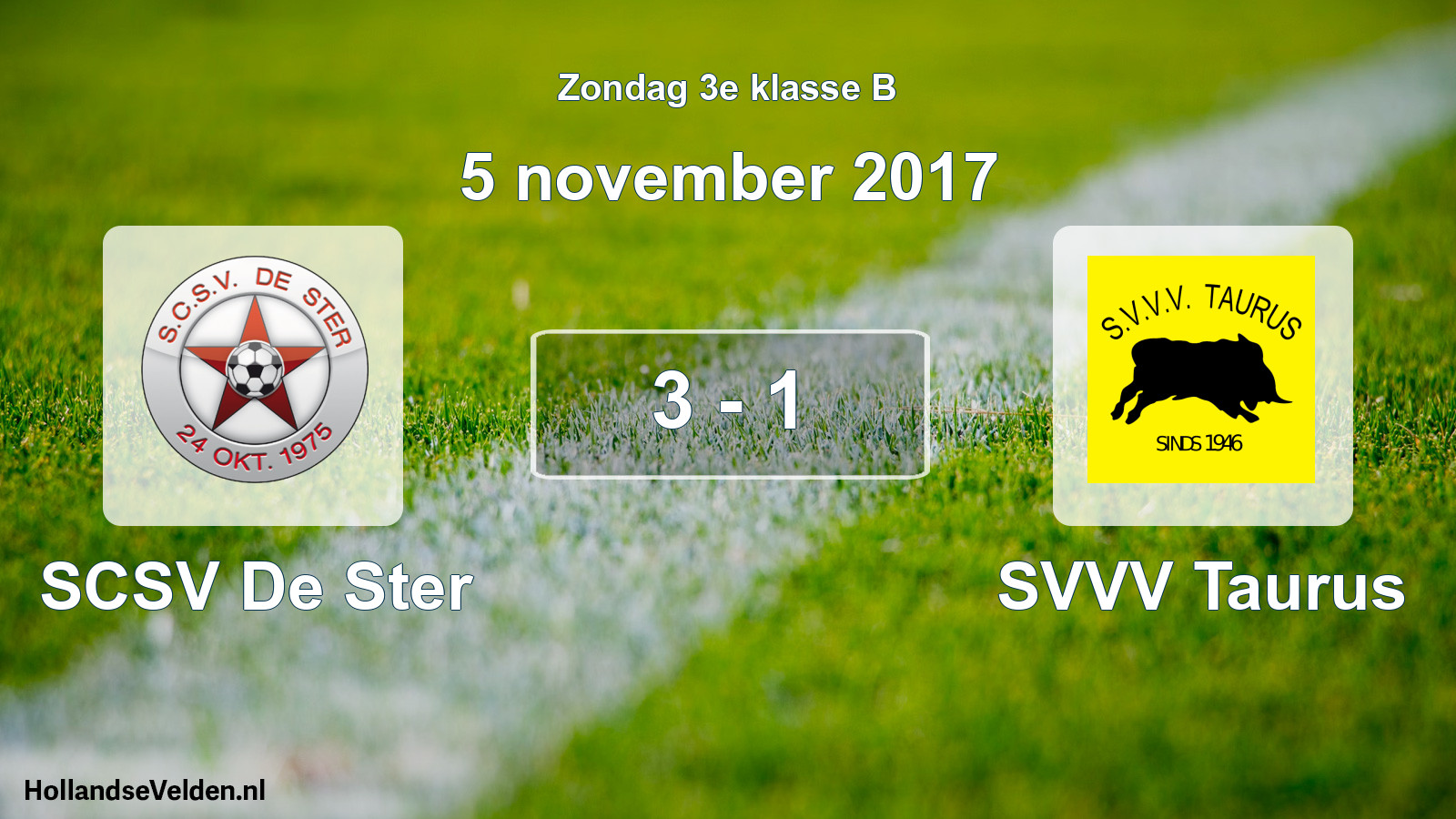 Total number of matches played: SCSV De Ster - SVVV Taurus 3 - 1 (5 November 2017)