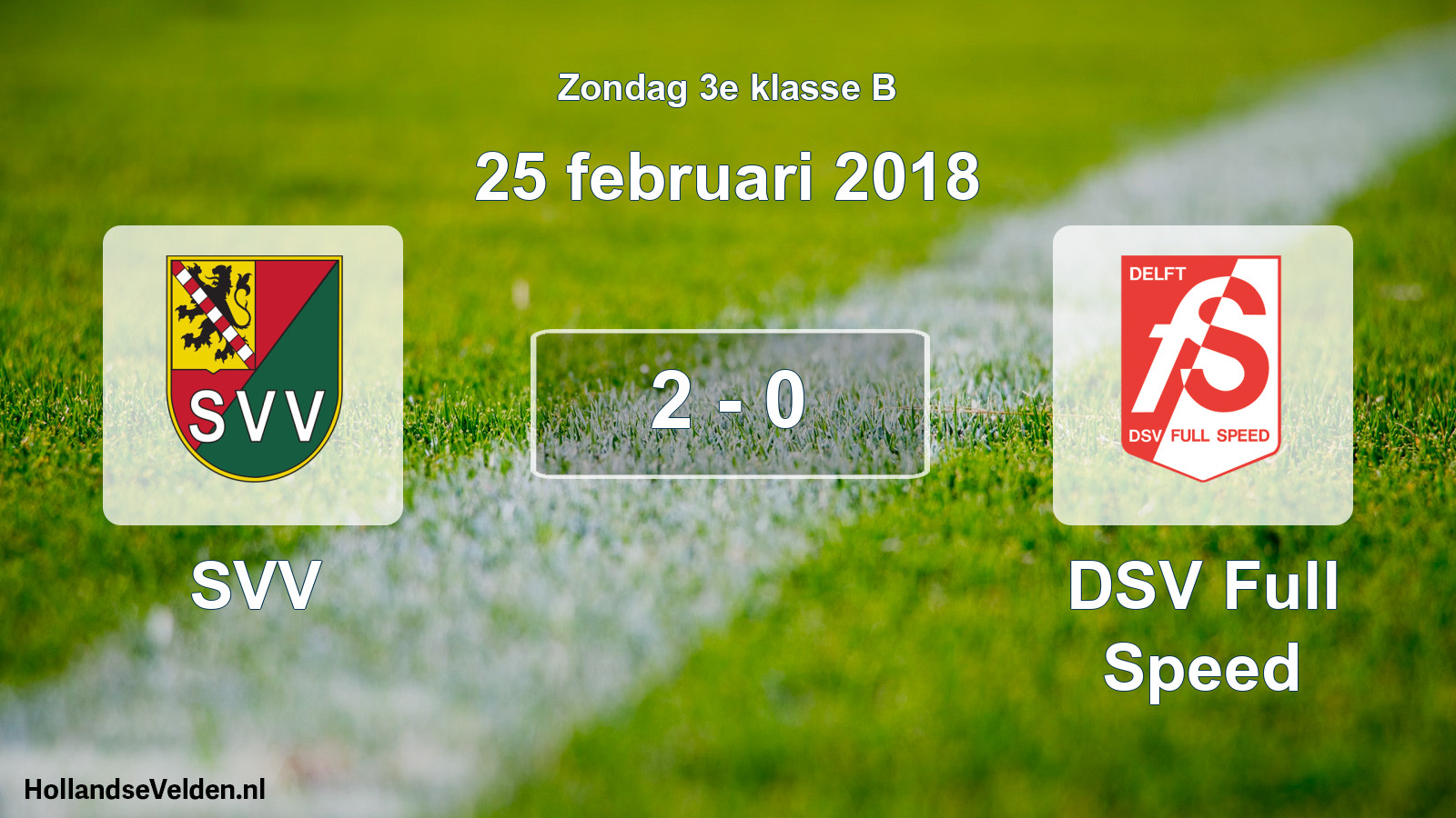 Total number of matches played: SVV - DSV Full Speed 2 - 0 (25 February 2018)