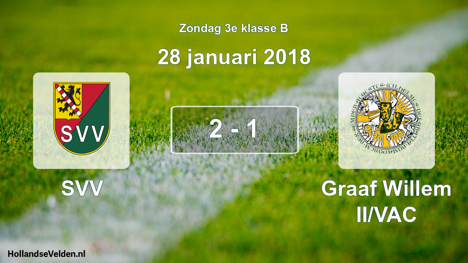 Total number of matches played: SVV - Graaf Willem II/VAC 2 - 1 (28 January 2018)