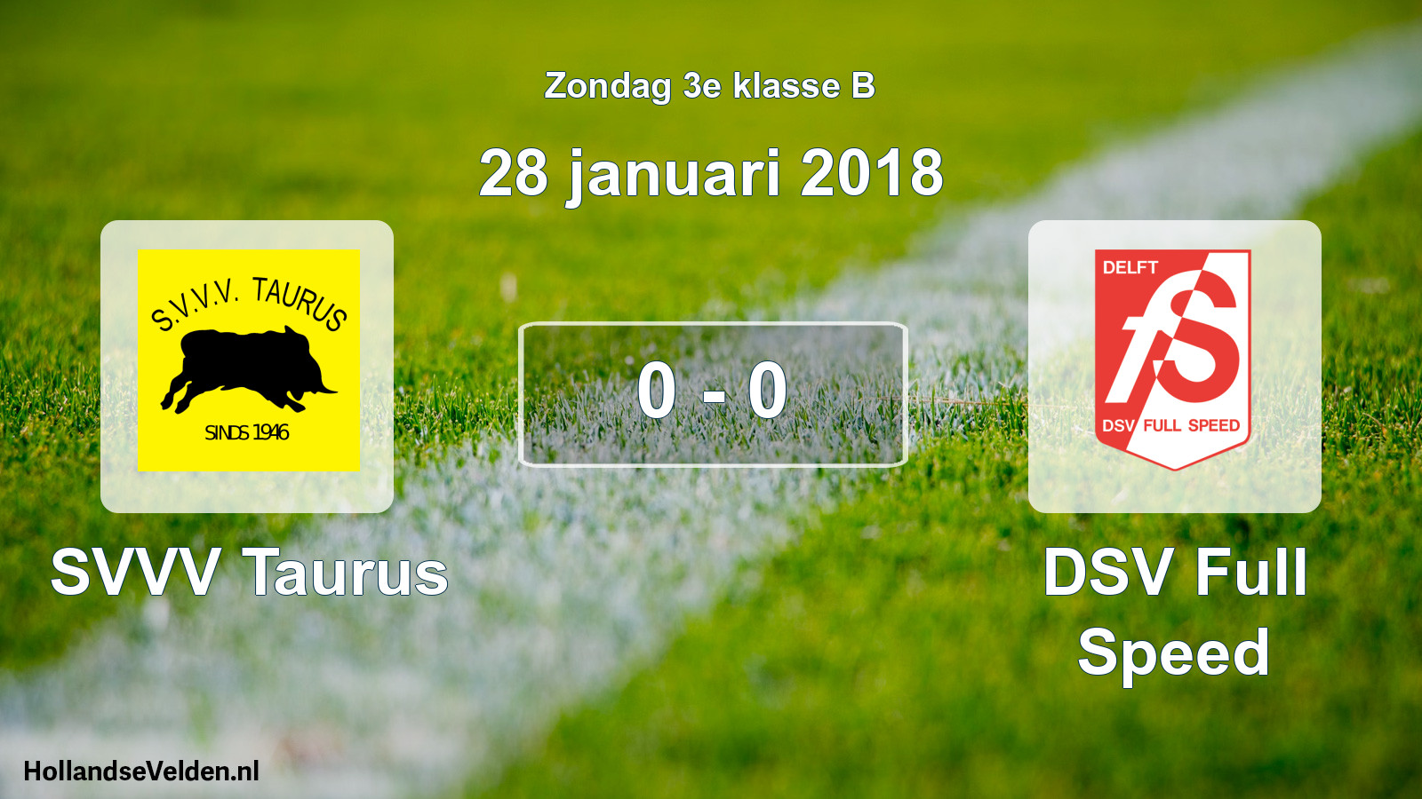 Total number of matches played: SVVV Taurus - DSV Full Speed 0 - 0 (28 January 2018)