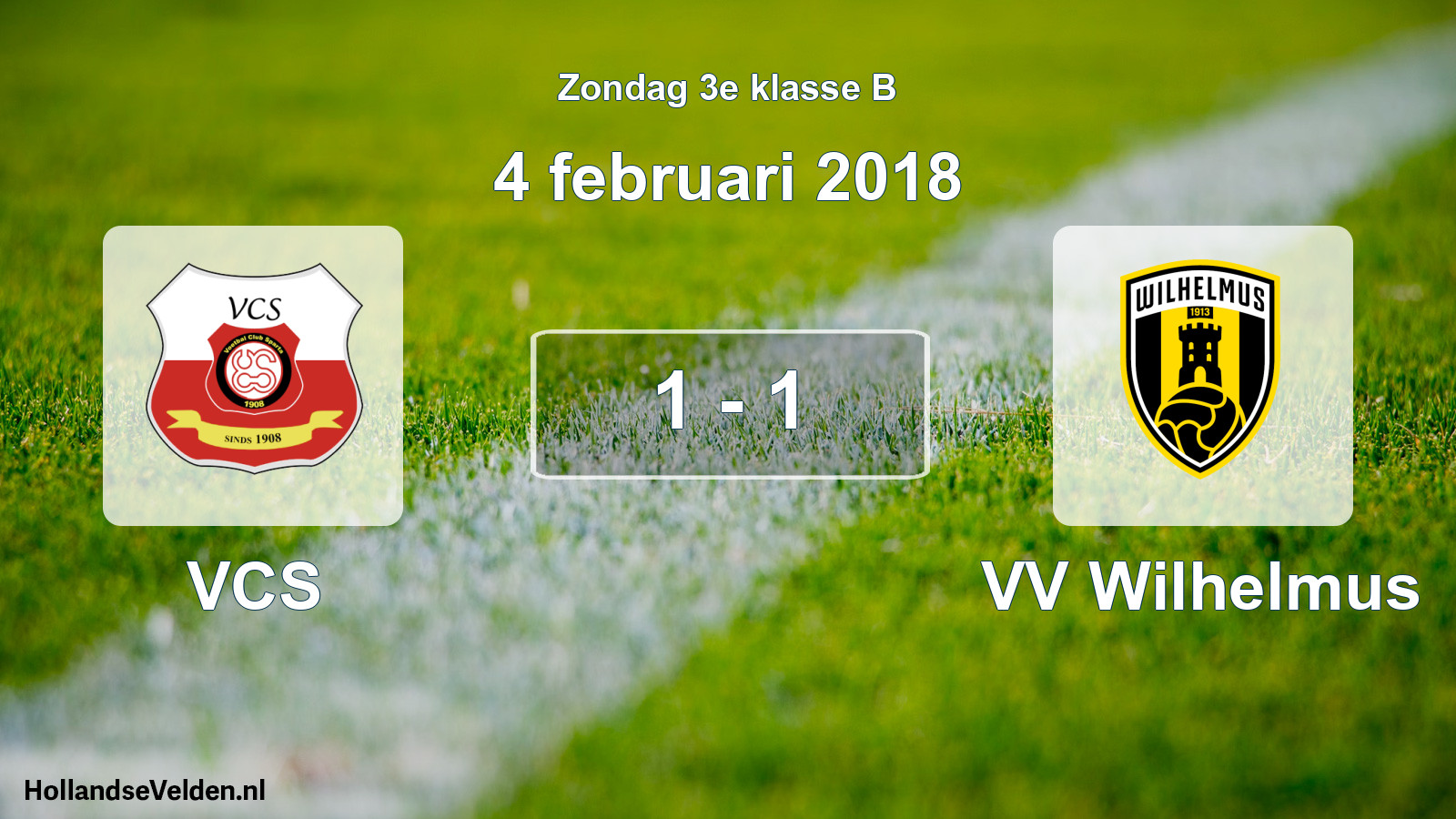 Total number of matches played: VCS - VV Wilhelmus 1 - 1 (4 February 2018)