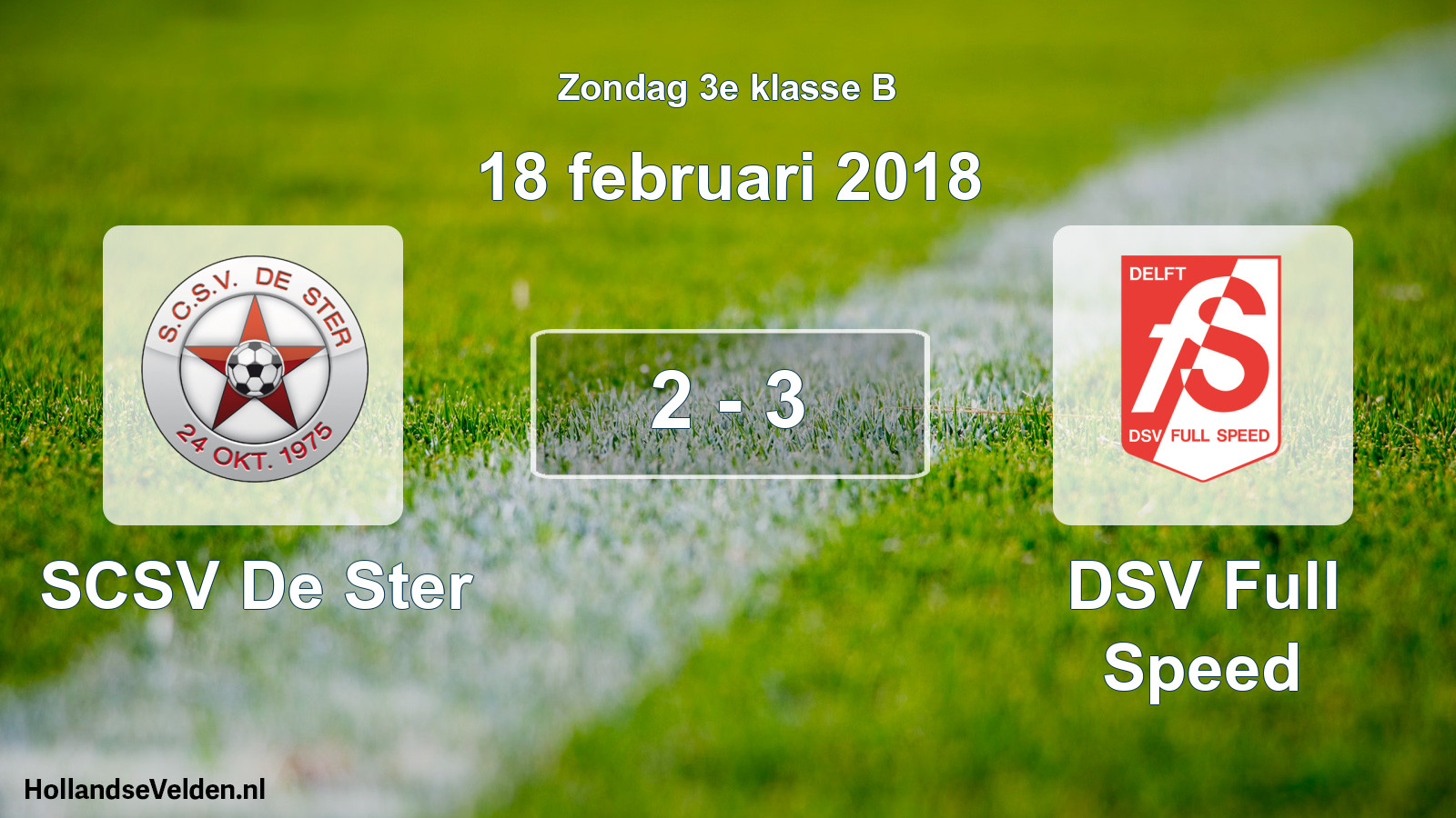 Total number of matches played: SCSV De Ster - DSV Full Speed 2 - 3 (18 February 2018)