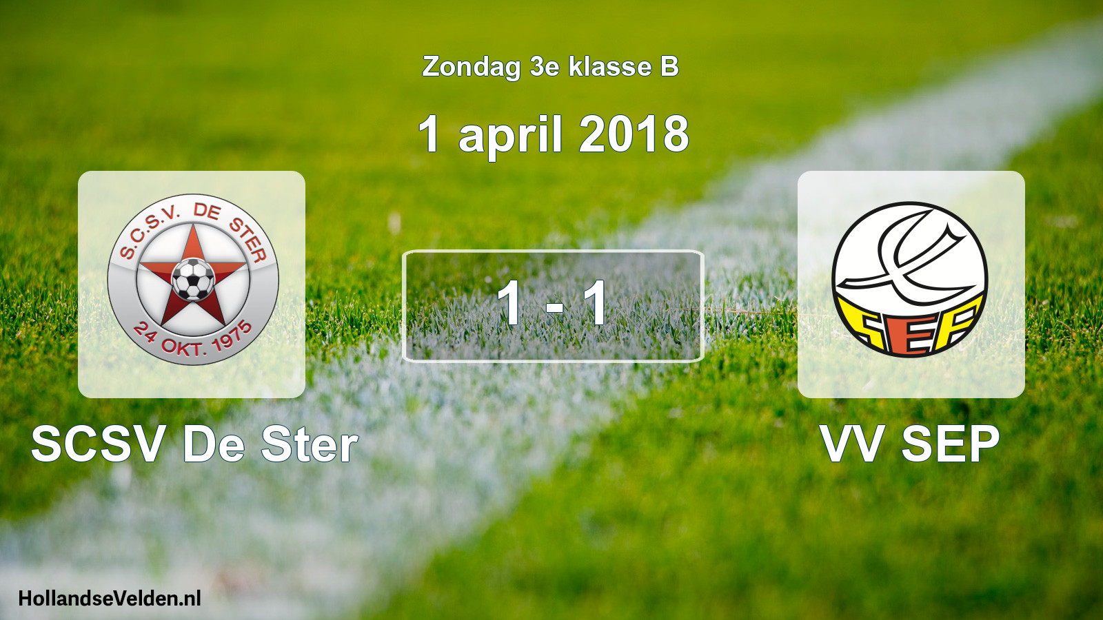 Total number of matches played: SCSV De Ster - VV SEP 1 - 1 (1 April 2018)