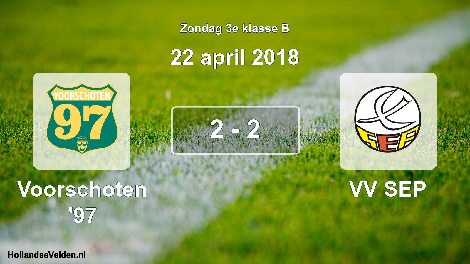 Total number of matches played: Voorschoten '97 - VV SEP 2 - 2 (22 April 2018)
